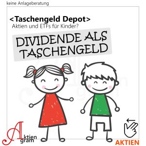 Taschengeld Depot | Dividende als Taschengeld