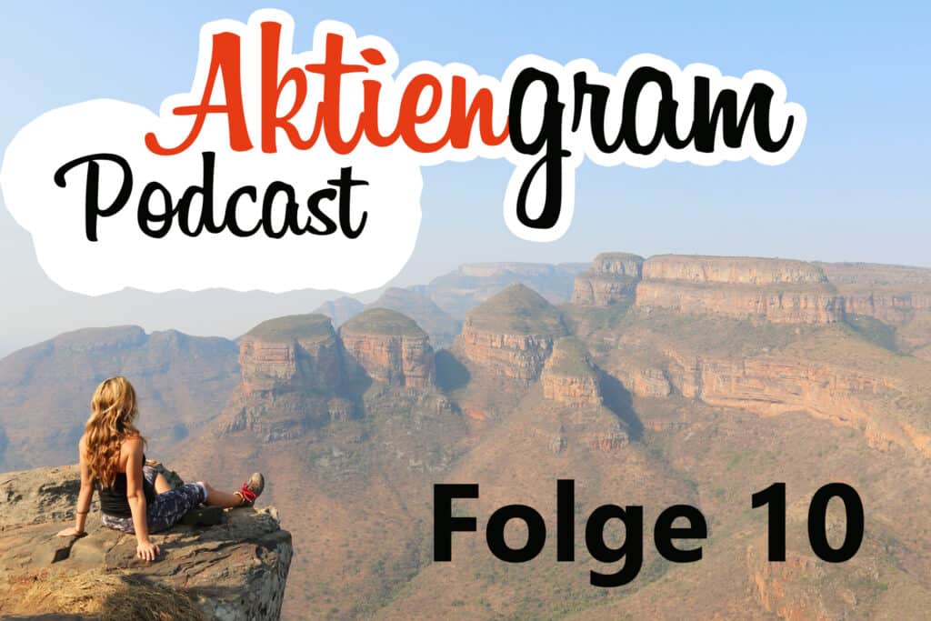 Aktiengram Podcast Folge 10