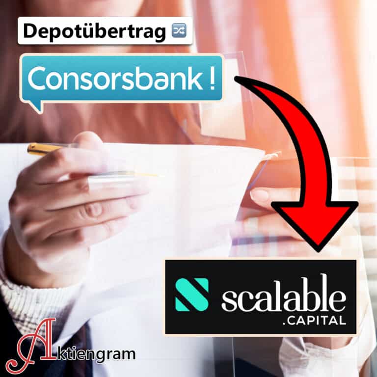 Depotübertrag Consorsbank zu Scalable Capital