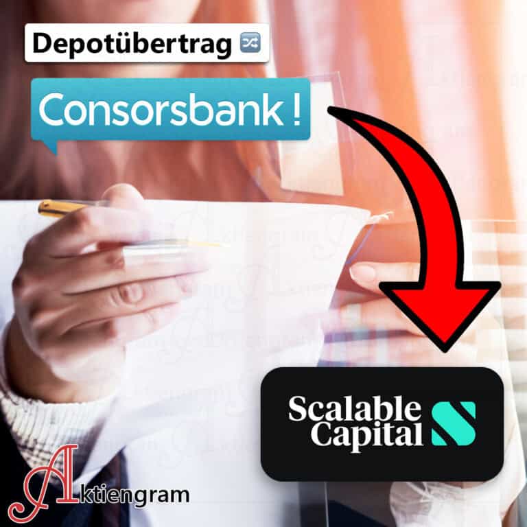 Depotübertrag Consorsbank zu Scalable Capital