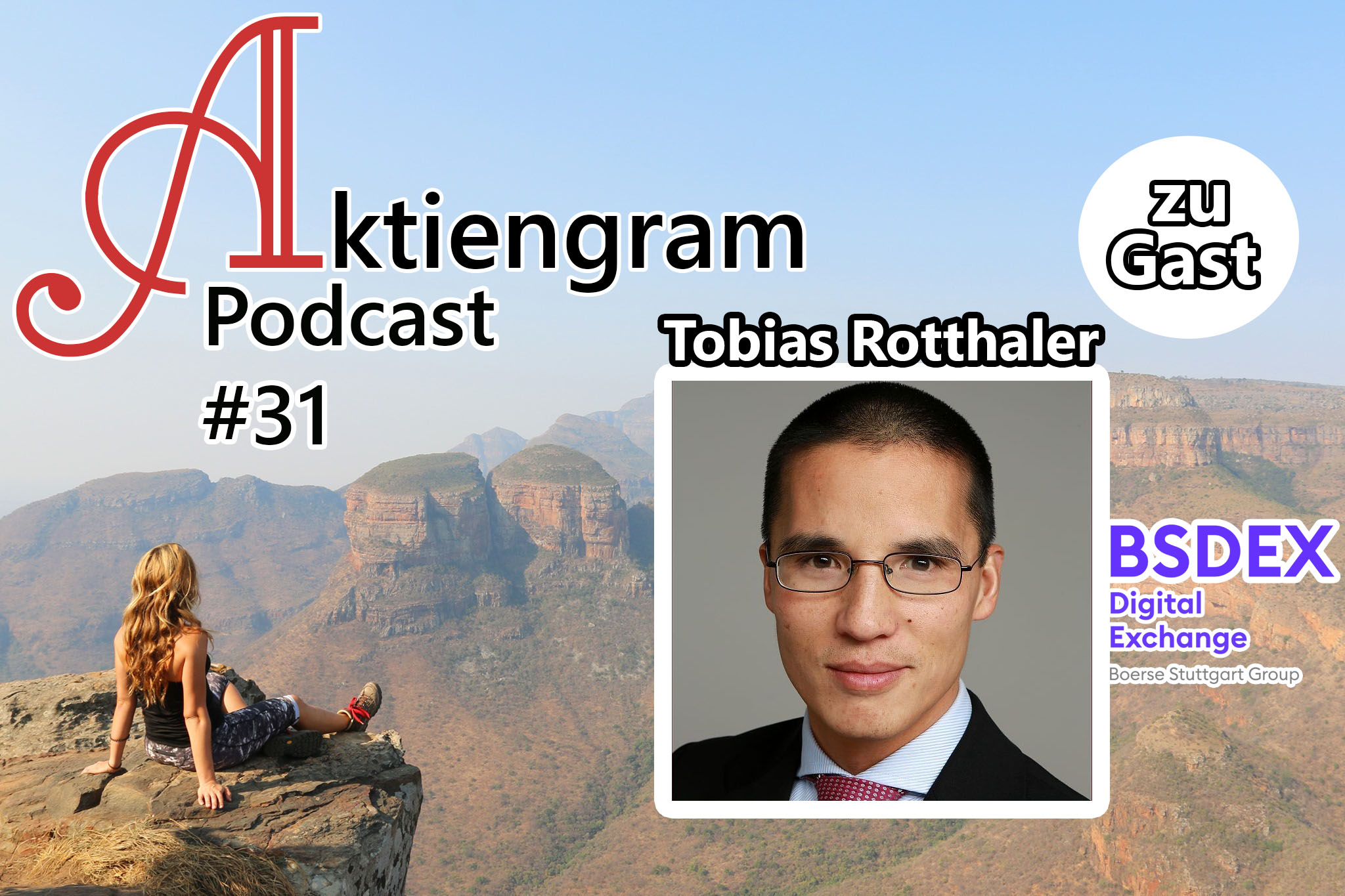 Aktiengram Podcast | Folge 31 Interview mit Tobias Rotthaler von BSDEX