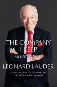 The Company I Keep
My Life in Beauty von Leonard A. Lauder