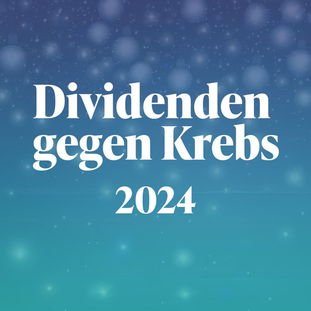 Dividenden gegen Krebs 2024