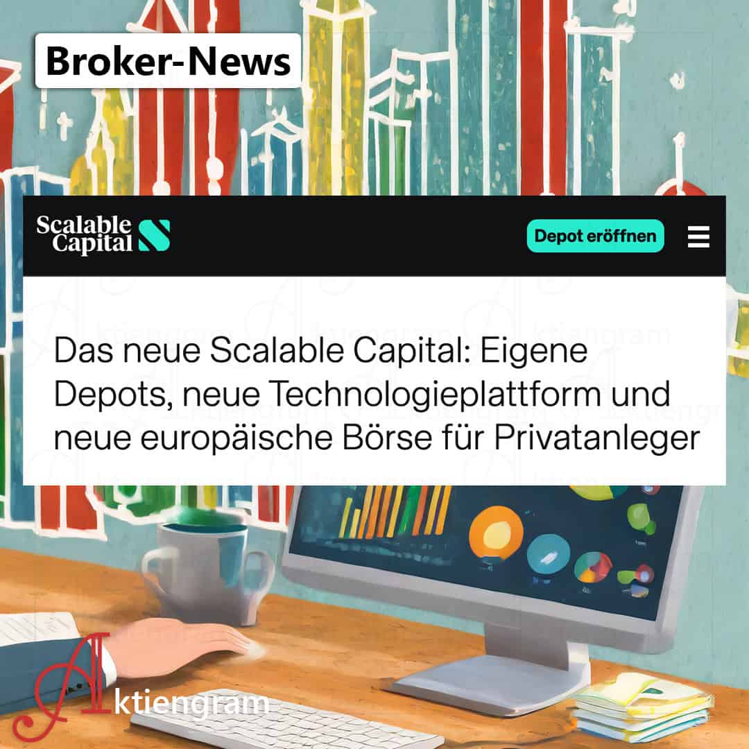 Alles neu bei Scalable Capital?