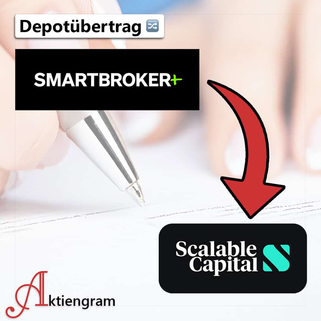 Depotübertrag Smartbroker+ zu Scalable Capital